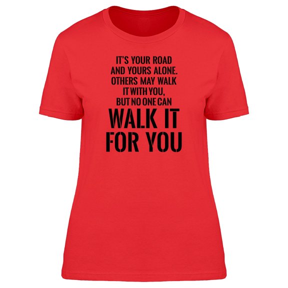 Its Your Road And Yours Alone Tee Men's -Image by Shutterstock