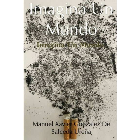 Imagina Un Mundo, (Paperback)