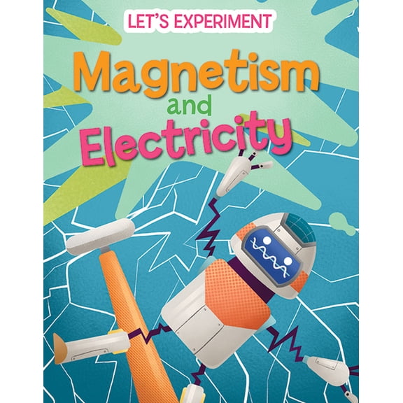 Let's Experiment: Magnetism and Electricity (Hardcover)