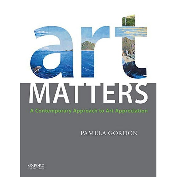 Pre-Owned Art Matters: A Contemporary Approach to Art Appreciation, 9780199946518, 0199946515, Paperback,