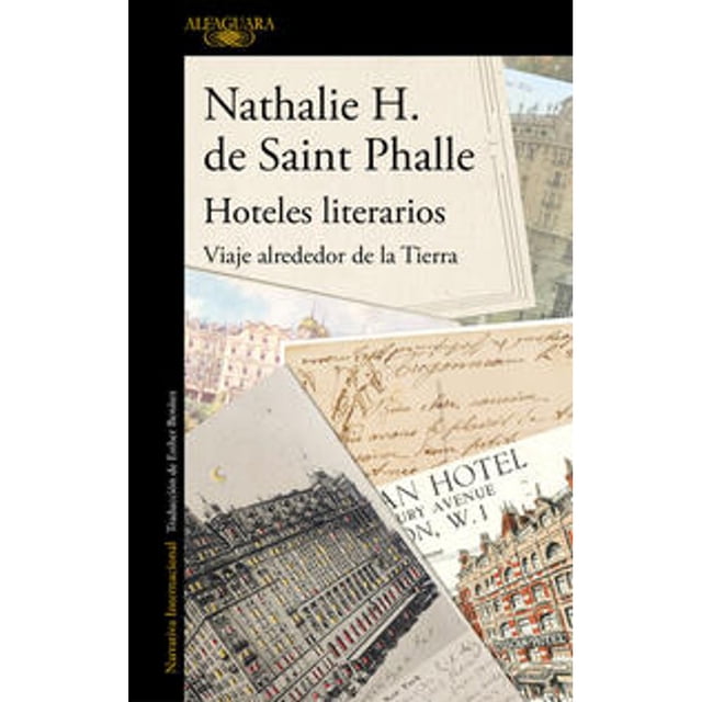 Libro Hoteles Literarios Tapa Blanda, Autor Nathalie Saintphalle, Editorial Alfaguara