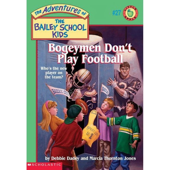 Bogeymen Don't Play Football (The Adventures of the Bailey School Kids, #27)