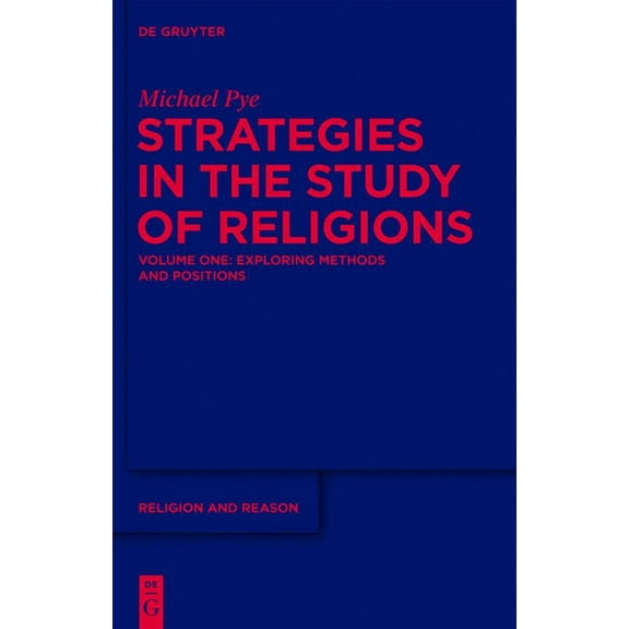 Religion and Reason Exploring Methods and Positions, Book 51, (Hardcover)