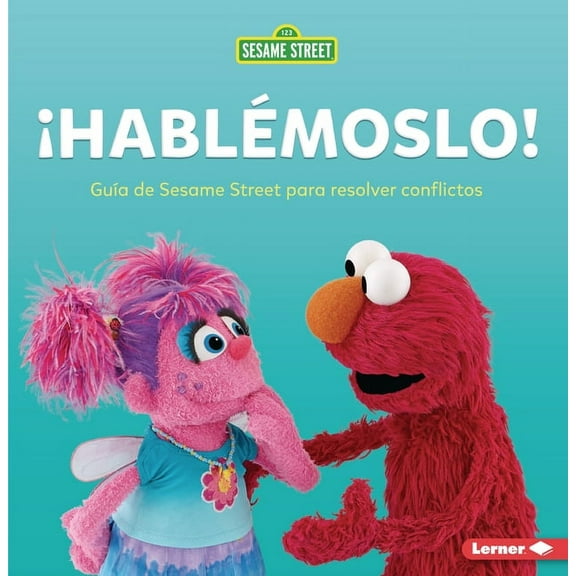 ¡Hablémoslo! (Let's Talk about It!): GuÃÂa de Sesame Street (R) Para Resolver Conflictos (a Sesame Street (R) Guide , (Paperback)