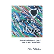 Pre-Owned Love More (Paperback 9781950948352) by Amy Artman
