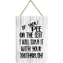 Rustic Wooden Sign Decor - If You Pee On The Seat Bathroom - Wood Plaque Home & Office Inspirational Gifts Hanging Wall Signs 6x12 IN