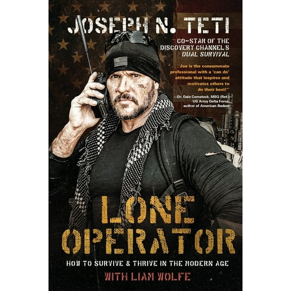 Lone Operator: How to Survive & Thrive in the Modern Age, (Paperback)