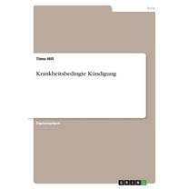 Krankheitsbedingte KÃ¼ndigung, (Paperback)