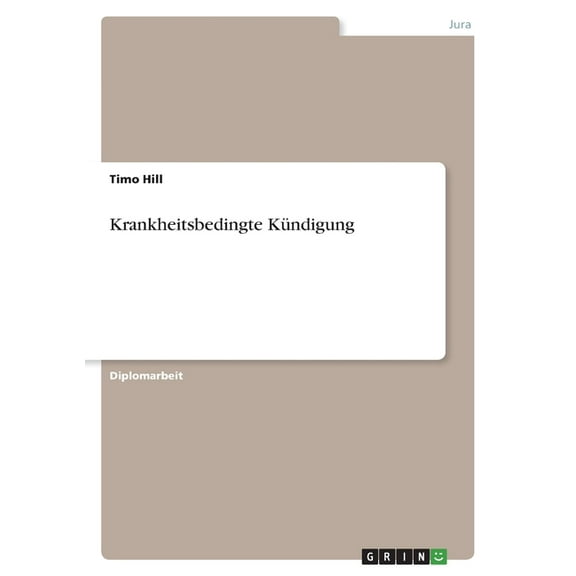 Krankheitsbedingte KÃ¼ndigung, (Paperback)