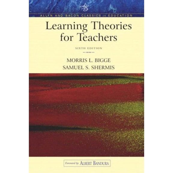 Pre-Owned Learning Theories for Teachers (An Allyn & Bacon Classics Edition) (6th Edition) (Paperback) 0205405576 9780205405572