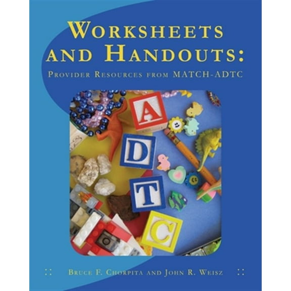 Match-Adtc: Worksheets and Handouts: Provider Resources from MATCH-ADTC (Paperback)