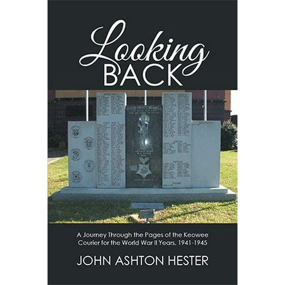 Looking Back (Paperback) by John Ashton Hester