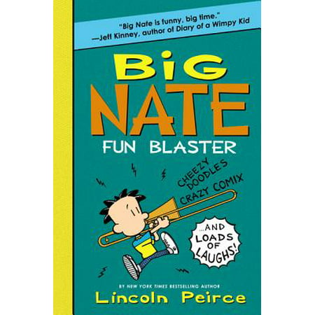 Big Nate Fun Blaster : Cheezy Doodles, Crazy Comix, and Loads of