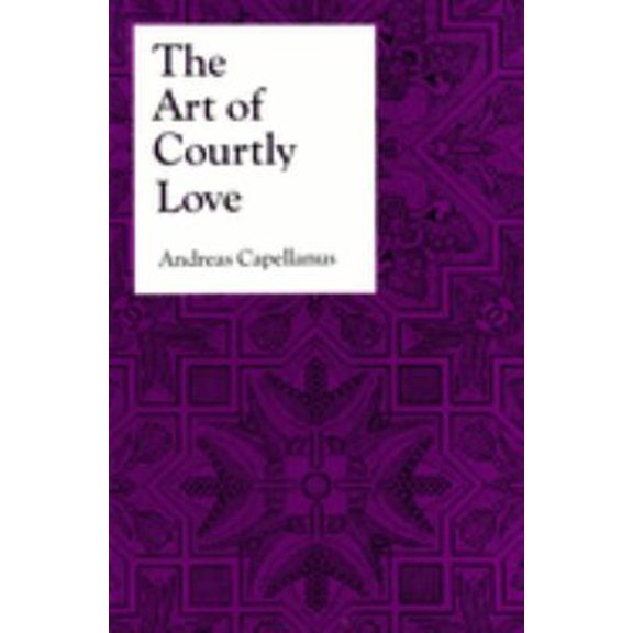 Pre-Owned The Art of Courtly Love (Paperback) 0231073054 9780231073059