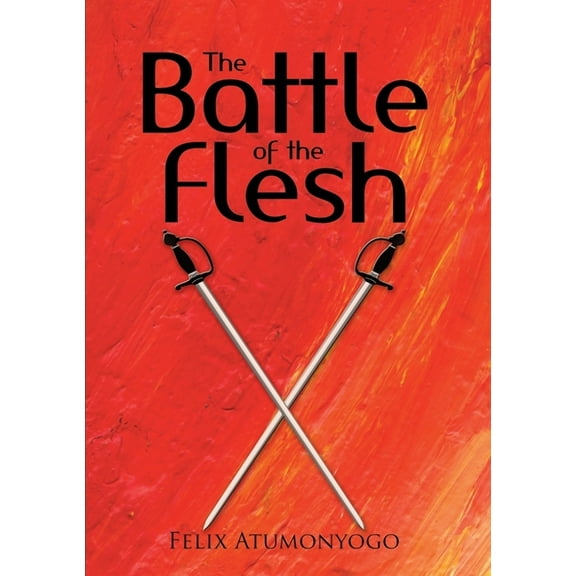 The Battle of the Flesh, (Paperback)