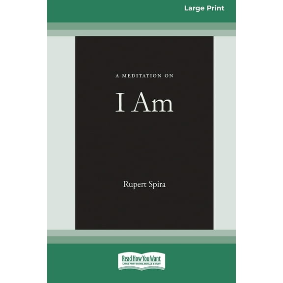 A Meditation on I Am [Standard Large Print 16 Pt Edition], (Paperback)