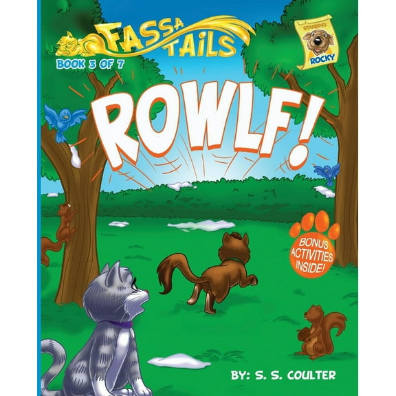 The Fassa Tails Rowlf!: An adventure book series with fun activities to teach lessons and keep kids off screens., Book 3, (Paperback)