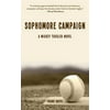 Sophomore Campaign : A Mickey Tussler Novel, Used [Paperback]