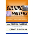 thumbnail image 1 of Pre-Owned Culture Matters: How Values Shape Human Progress (Hardcover) 0465031757 9780465031757, 1 of 1