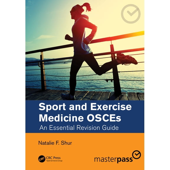 Sport and Exercise Medicine Osces: An Essential Revision Guide, (Paperback)