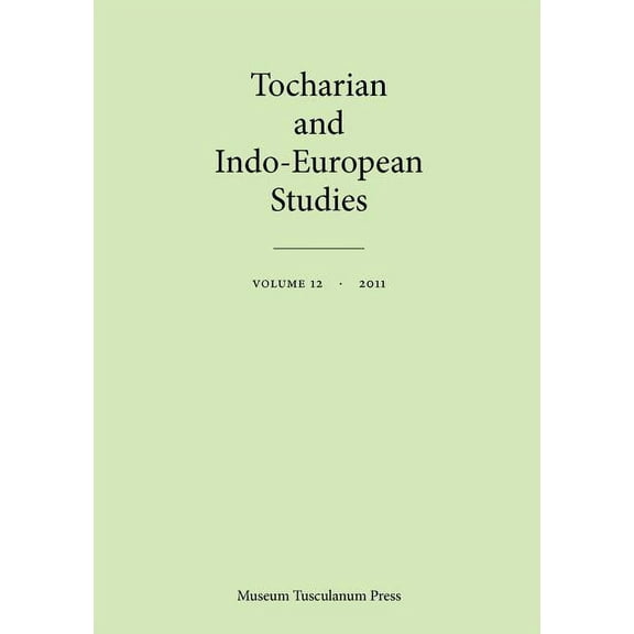 Tocharian and Indo-European Studies, Vol. 12 (Paperback)