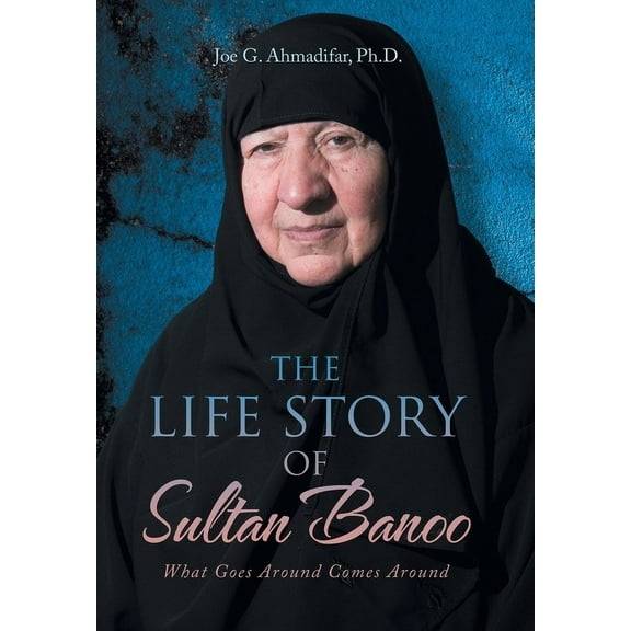The Life Story of Sultan Banoo (Hardcover)