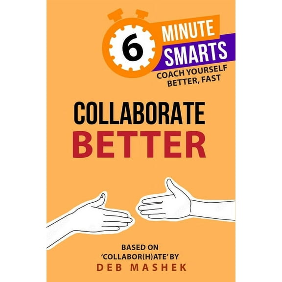 Collaborate Better, (Paperback)
