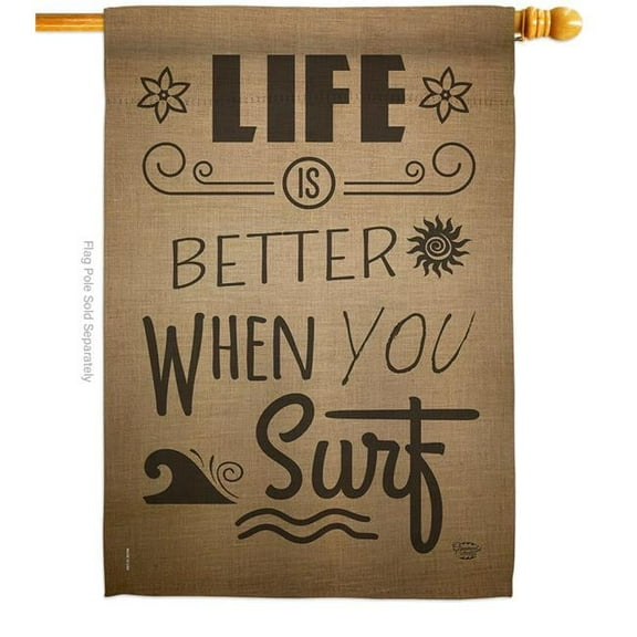 Ornament Collection H191192-BO Life is Better When you Surf Sports 28 x 40 in. Double-Sided Decorative Vertical House Flags for Decoration Banner Garden Yard Gift