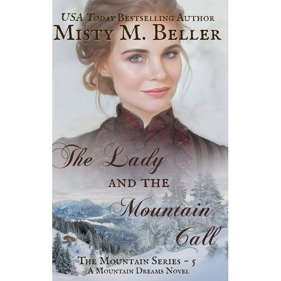 Mountain The Lady and the Mountain Call, Book 5, (Hardcover)