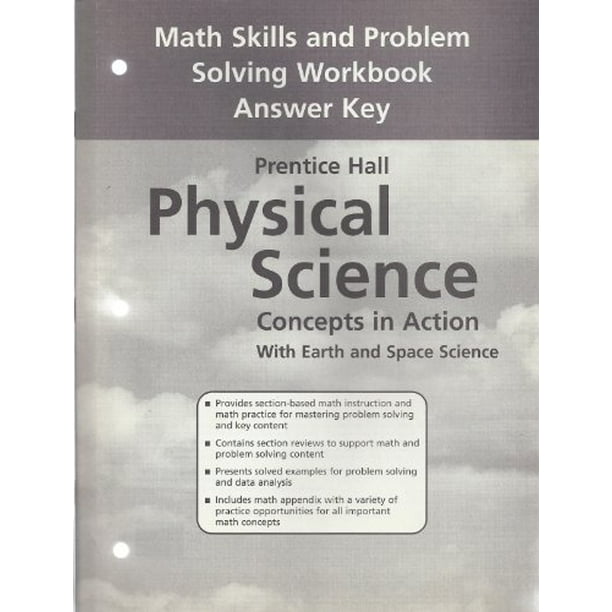 PRENTICE HALL/PHYSICAL SCIENCE/CONCEPTS IN ACTION WITH EARTH AND SPACE SCIENCE/MATH SKILLS AND