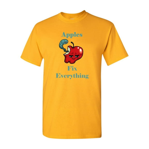 Apples Fix Everything Adult DT T-Shirts Tee
