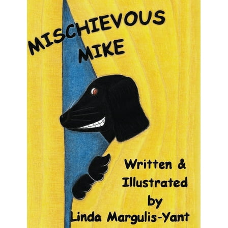 Mischievous Mike, (Hardcover)