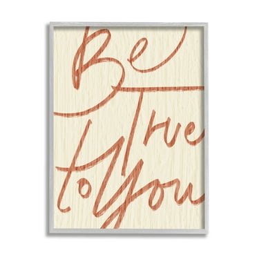 Stupell Indtries Be True to You Phrase Minimal Rtic Typography,11 x 14,Design by Daphne Polselli
