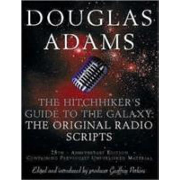 Pre-Owned The Hitch Hiker's Guide to the Galaxy : The Original Radio Scripts (Paperback) 0330419579 9780330419574