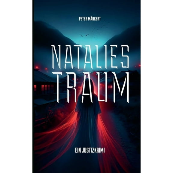 Natalies Traum: Ein Marie-Marler-Justizkrimi, (Paperback)