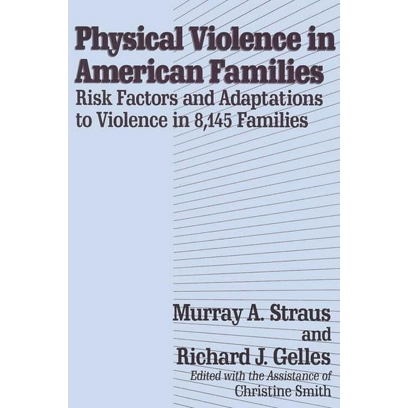 Physical Violence in American Families, (Paperback)