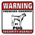 thumbnail image 1 of Pug Panneau d'Avertissement « Warning Premises Guarded », 1 of 1