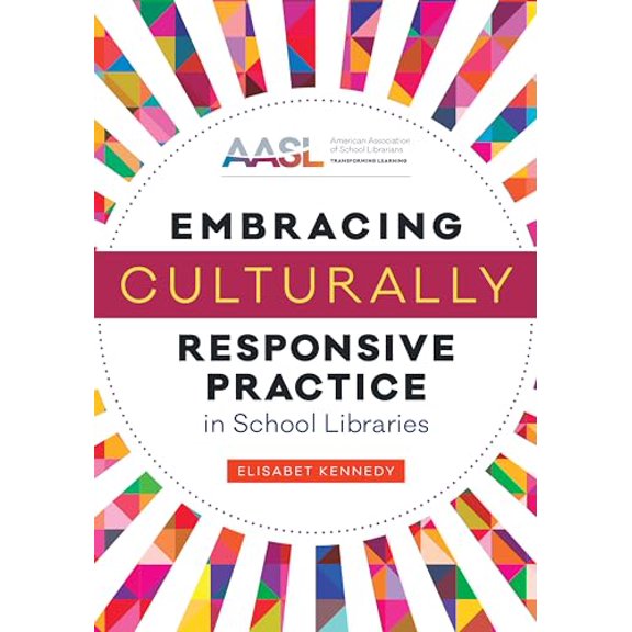 Pre-Owned Embracing Culturally Responsive Practice in School Libraries, 9780838938621, 0838938620, Paperback,