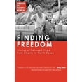 thumbnail image 1 of Pre-Owned Finding Freedom: Stories of Hope in North Korea (Paperback) 1950718220 9781950718221, 1 of 1