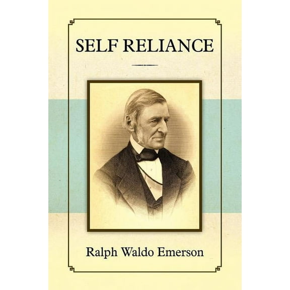 Self Reliance, (Paperback)