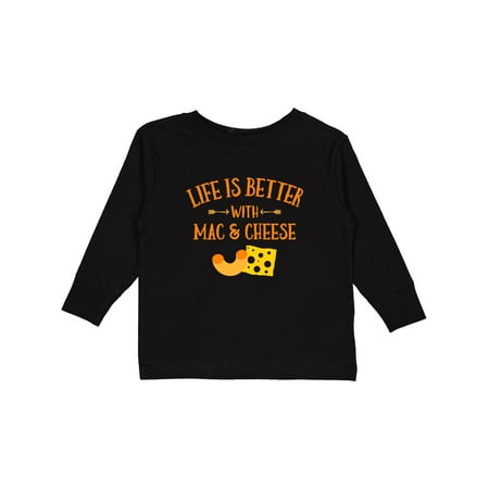 

Inktastic Life s Better Mac & Cheese Boys or Girls Long Sleeve Toddler T-Shirt