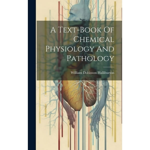A Text-book Of Chemical Physiology And Pathology (Hardcover)