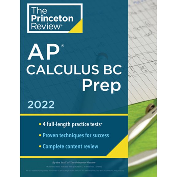 Pre-Owned Princeton Review AP Calculus BC Prep, 2022: 4 Practice Tests + Complete Content Review + Strategies (Paperback) by The Princeton Review