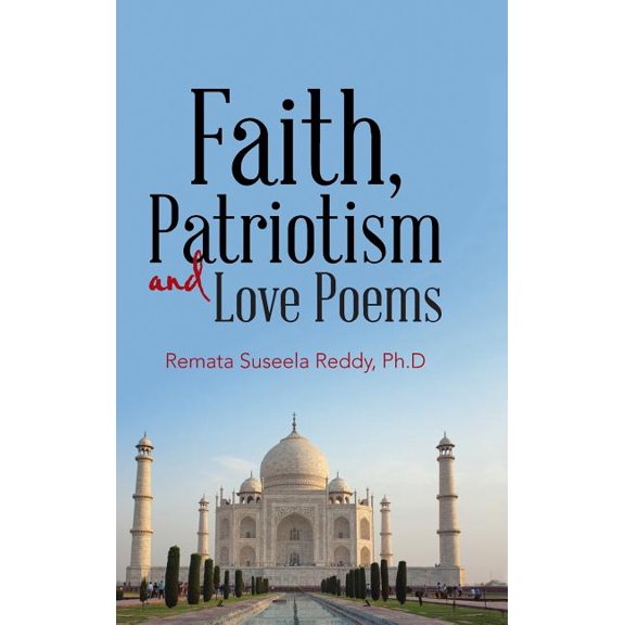 Faith, Patriotism and Love Poems (Hardcover)