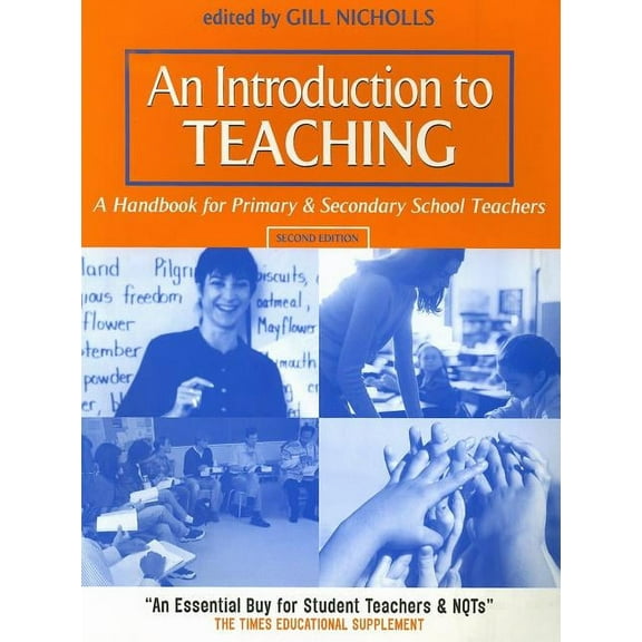 Teaching An Introduction to Teaching: A Handbook for Primary and Secondary School Teachers, (Paperback)