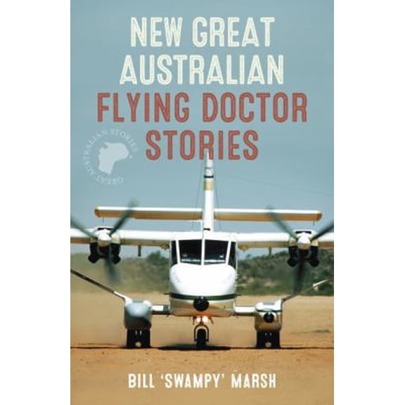 Pre-Owned New Great Australian Flying Doctor (Paperback) 0733325513 9780733325519