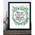 thumbnail image 6 of You Are Exactly Where You Need To Be - 11x14 Unframed Typography Art Print - Great Inspirational/Motivational Gift, 6 of 6