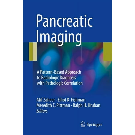 UPC: 9783319526782 | Pancreatic Imaging: A Pattern-Based Approach to Radiologic Diagnosis with Pathologic Correlation (Hardcover)