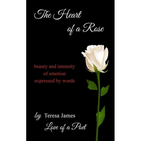 The Heart of a Rose, (Hardcover)
