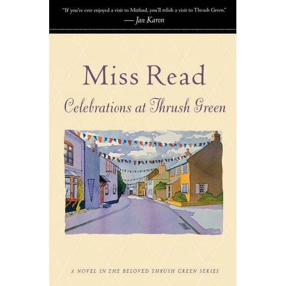 Thrush Green Celebrations at Thrush Green, (Paperback)